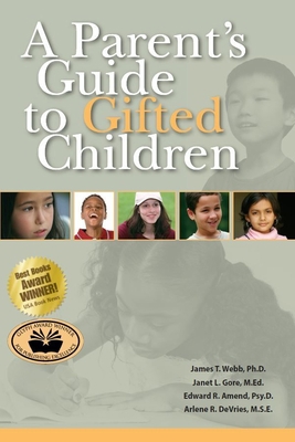 A Parent's Guide to Gifted Children 0910707790 Book Cover
