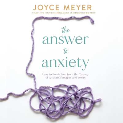 The Answer to Anxiety: How to Break Free from t... 1668629909 Book Cover