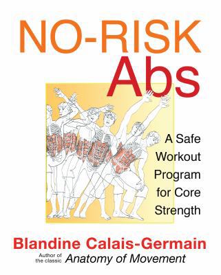 No-Risk Abs : A Safe Workout Program for Core Strength
