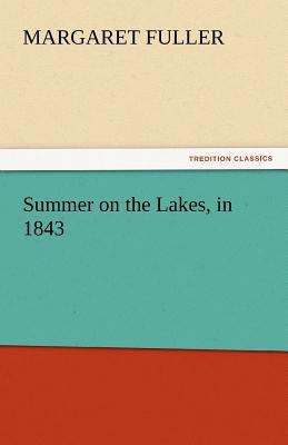 Summer on the Lakes, in 1843 3842446683 Book Cover