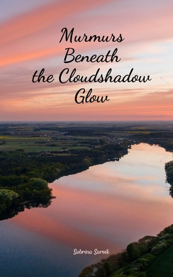 Murmurs Beneath the Cloudshadow Glow B0DR63YWB9 Book Cover