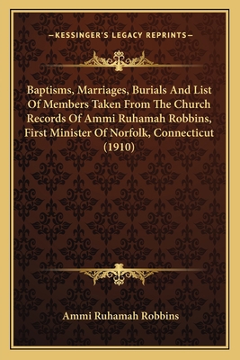 Baptisms, Marriages, Burials And List Of Member... 1166581829 Book Cover
