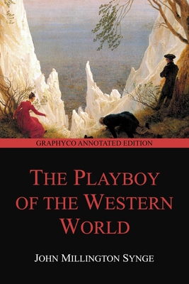 The Playboy of the Western World (Graphyco Anno... B08D4TYTYG Book Cover