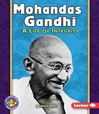 Mohandas Gandhi: A Life of Integrity 0822564327 Book Cover