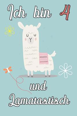 Ich bin 4 und Lamatastisch: Lama mit Decke Schr... [German] 1079263578 Book Cover