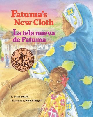 Fatuma's New Cloth / La Tela Nueva de Fatuma: B... 1683041232 Book Cover