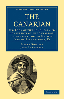 The Canarian: Or, Book of the Conquest and Conv... 110801139X Book Cover