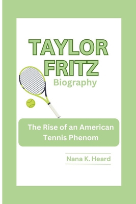 Taylor Fritz: The Rise of an American Tennis Ph...            Book Cover