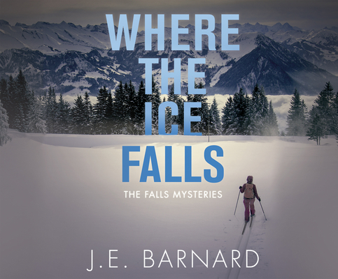 Where the Ice Falls 1974992535 Book Cover