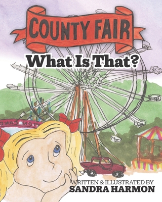 County Fair - What Is That? 196115305X Book Cover