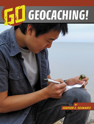 Go Geocaching! 1666345725 Book Cover