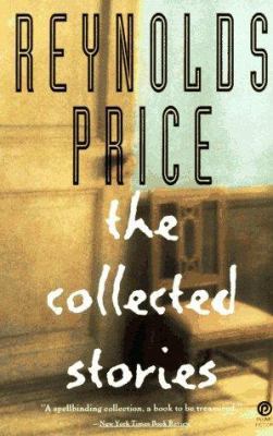 Reynolds Price: The Collected Stories 0452272181 Book Cover