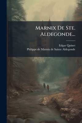 Marnix De Ste. Aldegonde... [French] 1272506266 Book Cover