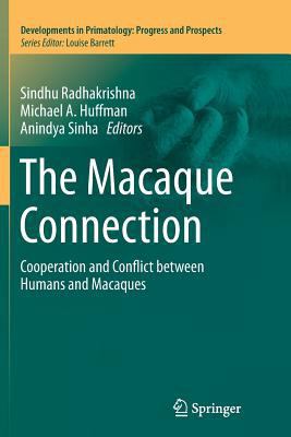 The Macaque Connection: Cooperation and Conflic... 1489999477 Book Cover