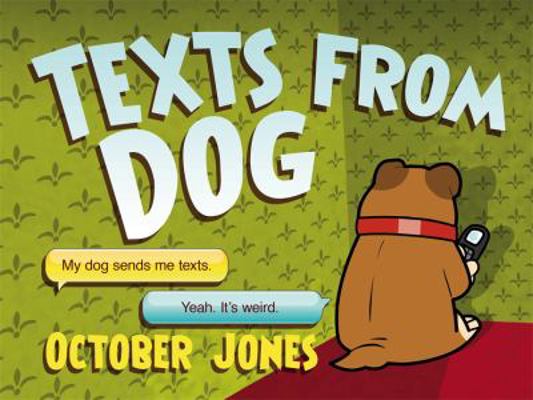 Texts From Dog B009LOJG8I Book Cover