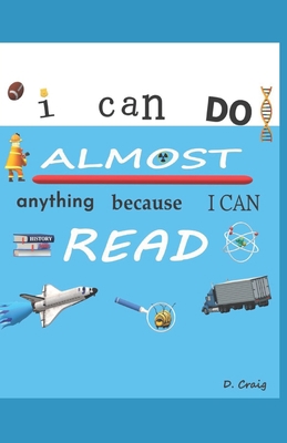 I Can Do Almost Anything Because I Can Read 1099530792 Book Cover
