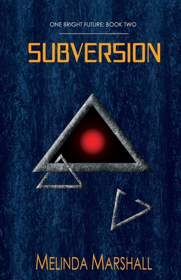 Subversion (One Bright Future Book 2) 1834360021 Book Cover