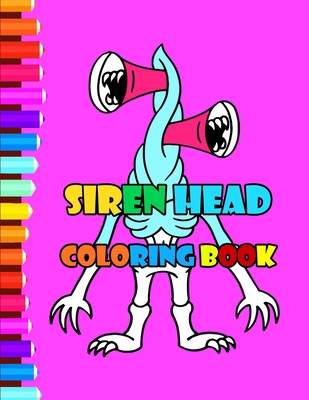 Siren head Coloring book: Featuring Trevor Henderson's Creatures and Creeps Siren Head book for kids, Siren Head, Cartoon Cat, a book featuring Perfect cover and perfect illustration B08R8ZZDWW Book Cover