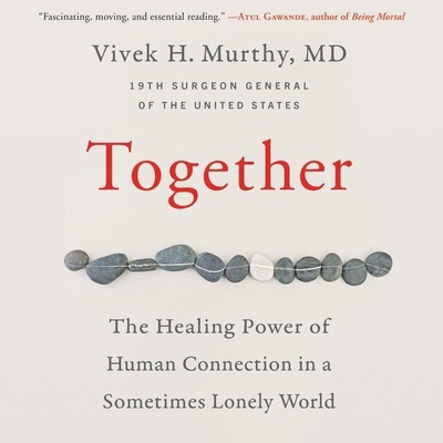 Together: The Healing Power of Human Connection... 1094120227 Book Cover