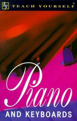Piano and Keyboards (Teach Yourself) 0844200409 Book Cover