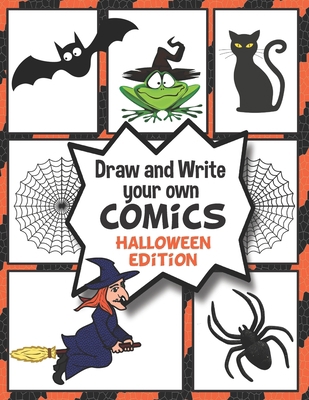 Draw and Write your own COMICS: HALLOWEEN EDITI... 1086450159 Book Cover