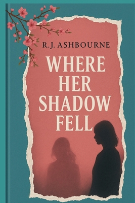 Where Her Shadow Fell B0FBL1LDP9 Book Cover