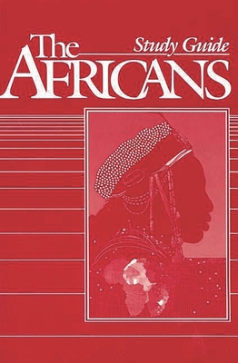 The Africans: Study Guide 0275920747 Book Cover