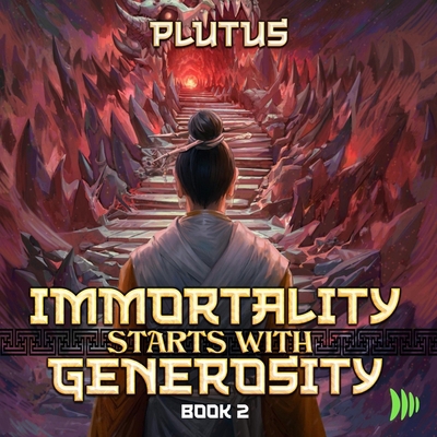 Immortality Starts with Generosity 2: A Cultiva... B0DFZSDXD4 Book Cover