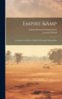 Empire & Commerce in Africa; a Study in Economi... 1020941308 Book Cover