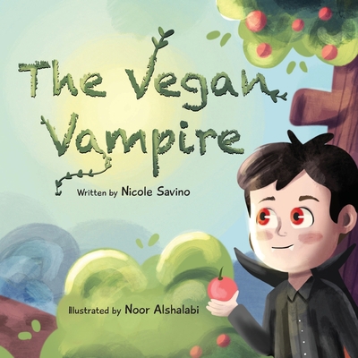 The Vegan Vampire 0578886979 Book Cover