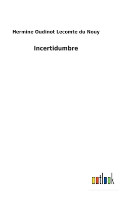 Incertidumbre [Spanish] 3752491531 Book Cover