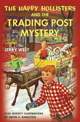 The Happy Hollisters and the Trading Post Mystery 1949436403 Book Cover