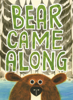 Bear Came Along B0GN2T2VJQ Book Cover