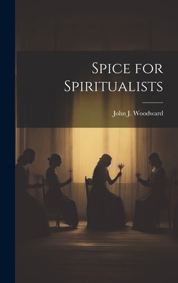Spice for Spiritualists 1019763248 Book Cover