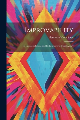 Improvability; Its Intercorrelations and Its Re... 1021990582 Book Cover