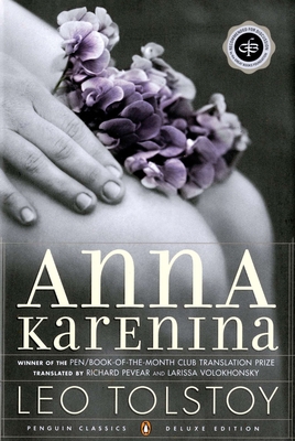 Anna Karenina: (Penguin Classics Deluxe Edition) 0143035002 Book Cover