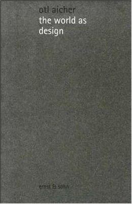 World as Design: Writings of Design 3433024049 Book Cover