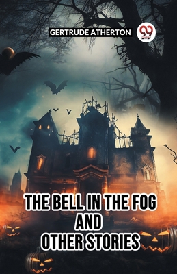 The Bell In The Fog And Other Stories 9361159178 Book Cover