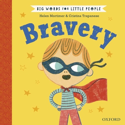 Big Words For Little People: Bravery 0192777483 Book Cover