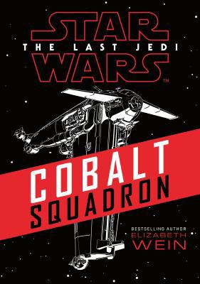 Star Wars: Cobalt Squadron (Star Wars the Last ... 1405286784 Book Cover