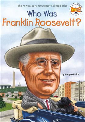 Who Was Franklin Roosevelt? 0606353526 Book Cover