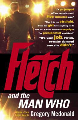 Fletch and the Man Who 0375713492 Book Cover