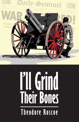 I'll Grind Their Bones 1548007293 Book Cover