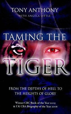 Taming the Tiger: From the Depths of Hell to th... B008IR215Y Book Cover