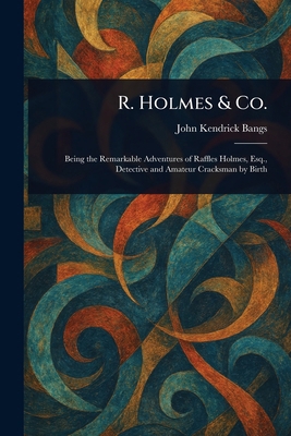 R. Holmes & Co. 102308483X Book Cover