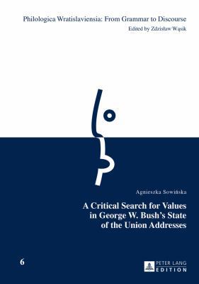 A Critical Search for Values in George W. Bush'... 3631664834 Book Cover