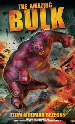 The Amazing Bulk: The Novelization 1966037376 Book Cover