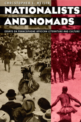 Nationalists and Nomads: Essays on Francophone ... 0226528049 Book Cover