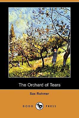 The Orchard of Tears (Dodo Press) 1409956563 Book Cover