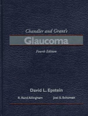Chandler and Grant's Glaucoma 0683028081 Book Cover